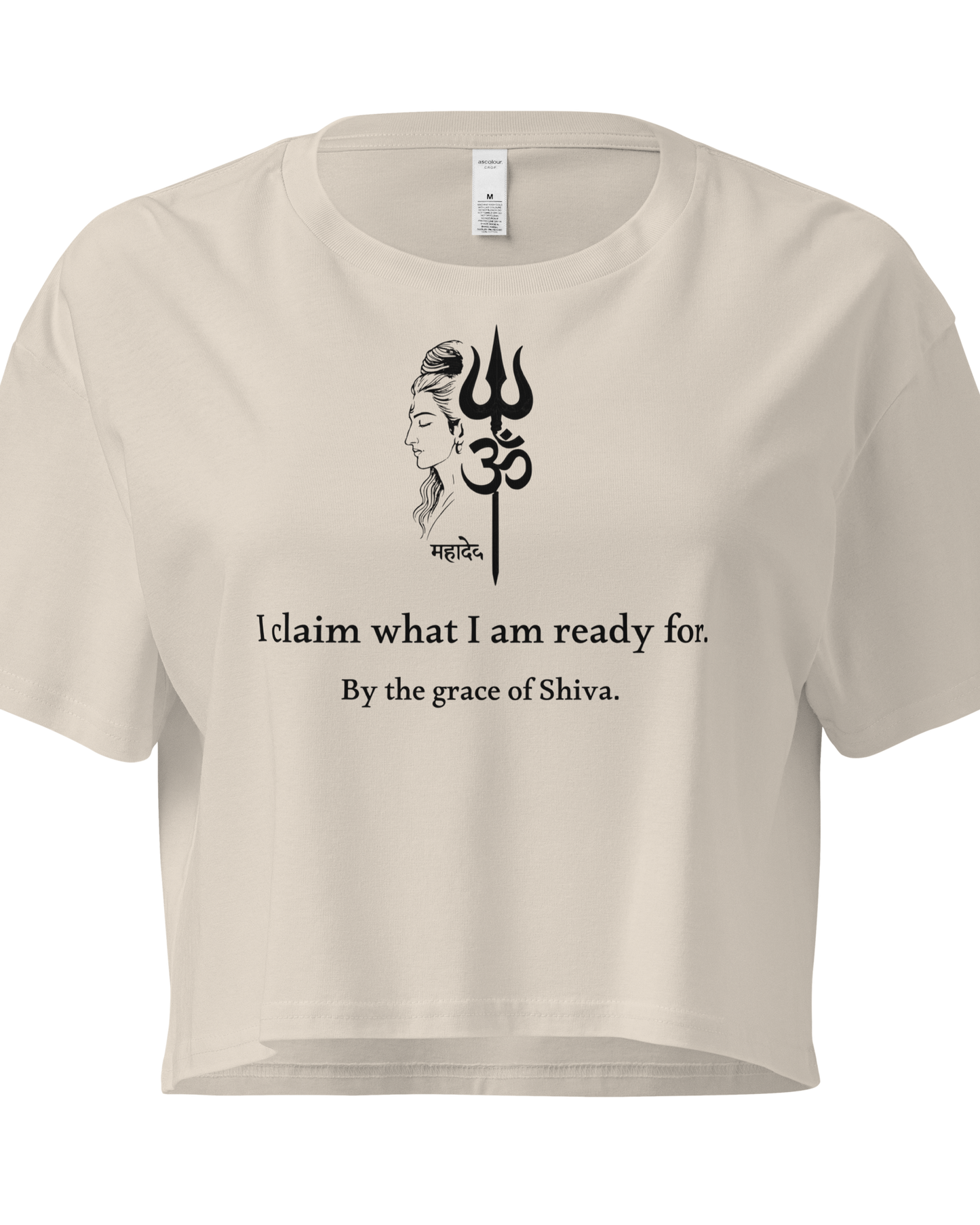 Shiva Crop Top - I claim what I am ready for.