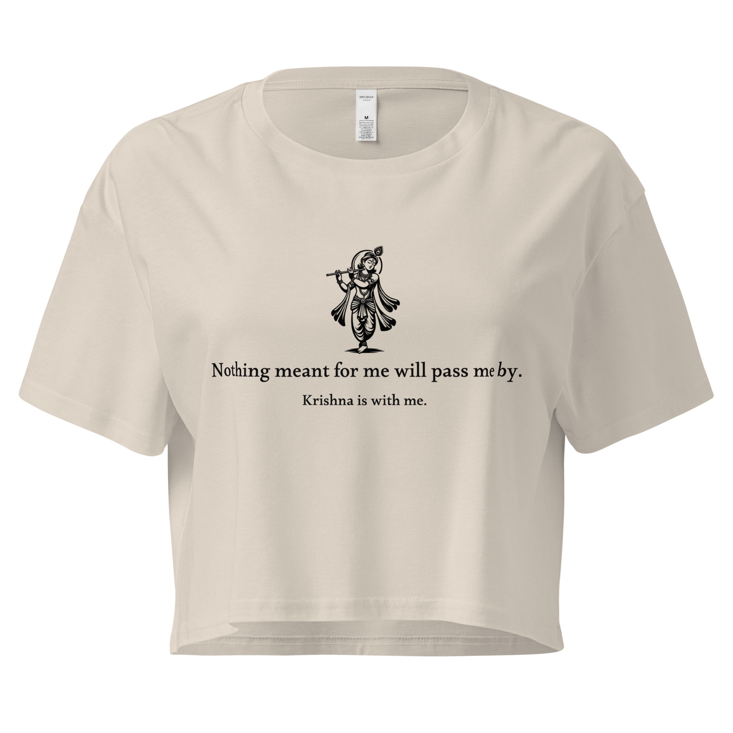 Krishna Crop Top - Nothing meant for me will pass me by.