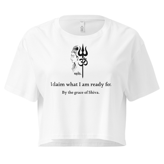 Shiva Crop Top - I claim what I am ready for.