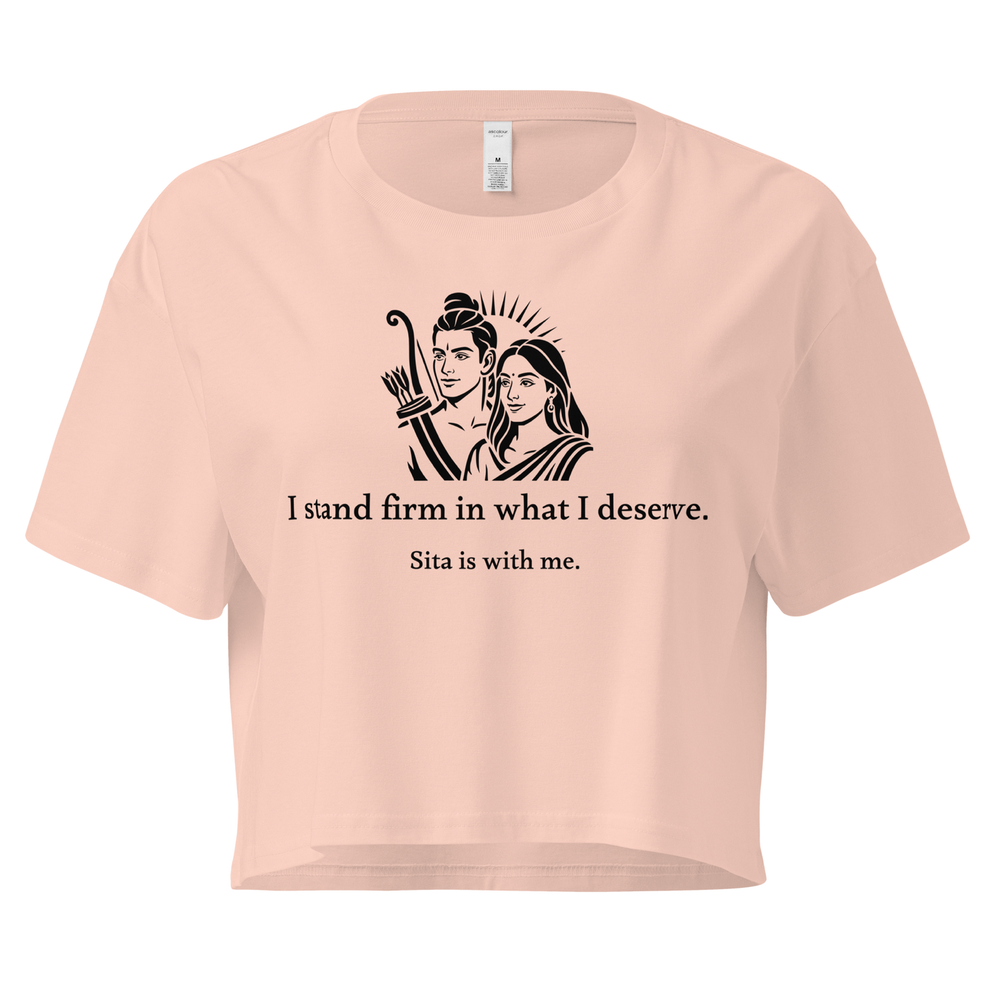 Sita Crop Top - I stand firm in what I deserve.