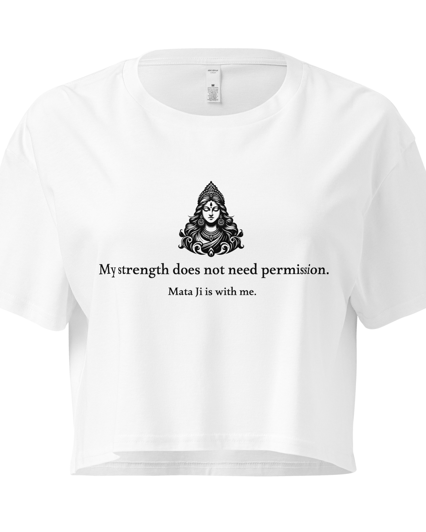 Mata Ji Crop Top - My strength does not need permission.